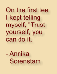 Quote by Annika Sorenstam