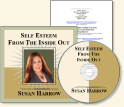 Sell Yourself Without Selling Your Soul—Self Esteem from the Inside Out