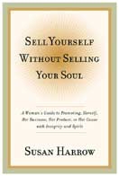 Sell Yourself without Selling Your Soul Hard Cover