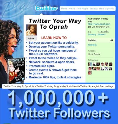 Twitter Your Way to Oprah, 1,000,000+ Twitter Followers